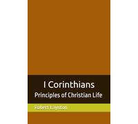 I Corinthians: Principles of Christian Life