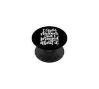 I Could Be Meaner But I Prayed About It PopSockets PopGrip Adhesivo