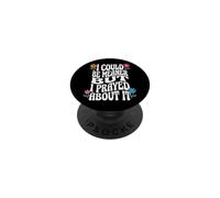 I Could Be Meaner But I Prayed About It PopSockets PopGrip Adhesivo