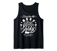 I Could Give Up Beef Jerky But I'm Not a Quitter! Camiseta sin Mangas