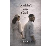I Couldn’t Pause God: A Novel