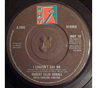 I Couldnt Say No - Robert Ellis Orrall 7" 45