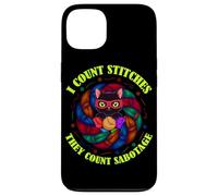 I Count Stitches They Count Sabotage Carcasa para iPhone 13