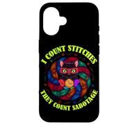 I Count Stitches They Count Sabotage Carcasa para iPhone 16