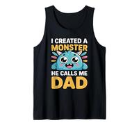 I Created A Monster He Calls Me Dad Camiseta sin Mangas