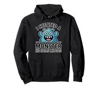 I Created A Monster He Calls Me Dad Sudadera con Capucha