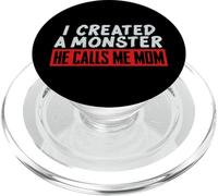I Created a Monster He Calls Me Mom Funny Mom, diseño de mamá PopSockets PopGrip para MagSafe
