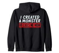 I Created a Monster He Calls Me Mom Funny Mom, diseño de mamá Sudadera con Capucha