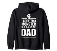 I Created A Monster She Calls Me Dad Sudadera con Capucha