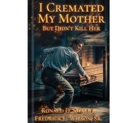 I Cremated My Mother but I didn't Kill Her