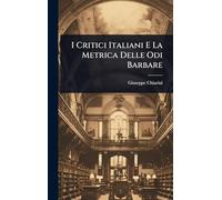 I Critici Italiani E La Metrica Delle Odi Barbare