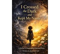 I Crossed the Dark and Kept My Name