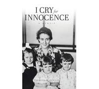 I Cry for Innocence: A Memoir