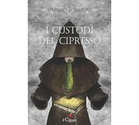 I custodi del cipresso (Narrativa)