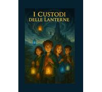 I Custodi delle Lanterne
