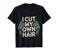 I Cut My Own Hair Estilo de Peluquero Peluquero |- Camiseta