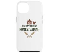 I’d Rather Be Homesteading Fun Farming Off Grid Tees and Mug Carcasa para iPhone 13