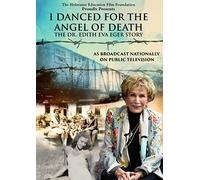 I Danced For The Angel Of Death: The Dr. Edith Eva Eger Story [Reino Unido] [DVD]