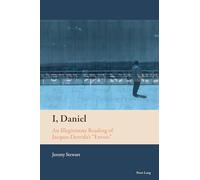 I, Daniel: An Illegitimate Reading of Jacques Derrida's Envois: 14 (New Comparative Criticism)