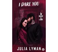 I Dare You: A Rockstar Romance (Dare to Love)