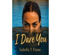 I Dare You: Twelve Explicit Erotic & Graphic Stories of A Couple Spicing Up Their Marriage with Hotwife Anal BDSM Group Public Swinger Dominant Wife ... Lesbian Double Penetration (Best Beach Read)