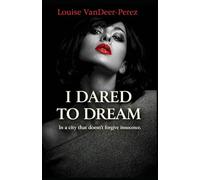 I Dared to Dream
