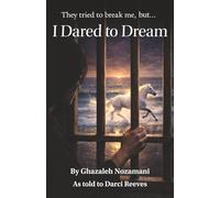 I Dared to Dream