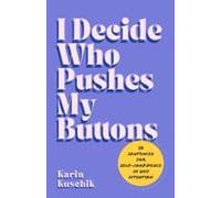 I Decide Who Pushes My Buttons (ebook)