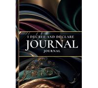 I Decree and Declare JOURNAL Intentions Men Edition: Because Every Word I Write Shapes MyFuture