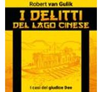 I Delitti Del Lago Cinese. I Casi Del Giudice Dee
