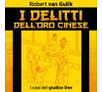 I delitti dell'oro cinese. I casi del giudice Dee