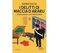 I delitti di Maccia d'aràru. Le indagini del capitano Roversi (Nuova narrativa Newton)
