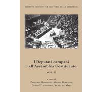 I deputati campani nell'Assemblea Costituente (Vol. 2) (NapoliStoria)