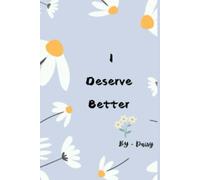 I Deserve Better