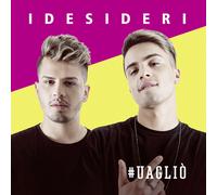 I Desideri – #Uagliò – CD – Sony