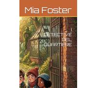 I DETECTIVE DEL QUARTIERE