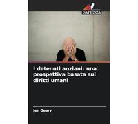 I detenuti anziani: una prospettiva basata sui diritti umani