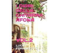 I DIARI DELLA CHITARRA AFONA: VOL.2