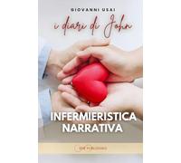 I DIARI DI JOHN: INFERMIERISTICA NARRATIVA