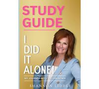 I Did It Alone! Study Guide: My Journey into the Unknown