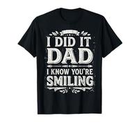 I Did It Dad I Know You’re Smiling Memorial Remembrance Camiseta
