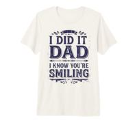 I Did It Dad I Know You’re Smiling Memorial Remembrance II Camiseta Premium