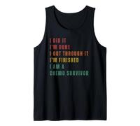 I Did It I'm Done I Got Through It I'm Finished I'm A Chemo Camiseta sin Mangas