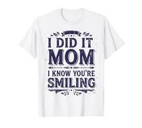 I Did It Mom I Know You’re Smiling Memorial Remembrance II Camiseta
