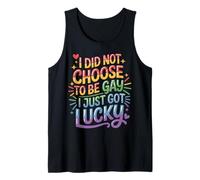 I Did Not Choose To Be Gay I Just Got Lucky - Camiseta sin Mangas
