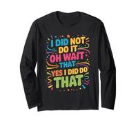 I Did Not Do It Oh Wait That Yes I Did Do That - Manga Larga