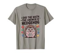 I Did The Math La Respuesta es Divertido Erizo Camiseta