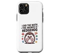 I Did The Math La Respuesta es Divertido Erizo Carcasa para iPhone 11 Pro