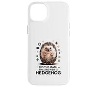 I Did The Math La Respuesta es Divertido Erizo Carcasa para iPhone 14 Plus