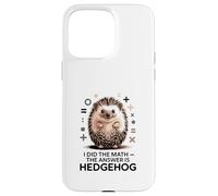 I Did The Math La Respuesta es Divertido Erizo Carcasa para iPhone 15 Pro MAX